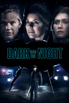 Dark Was the Night (2022) download